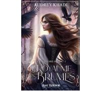 Le territoire oublié Le royaume des brumes 1 - Audrey Khadi - MxM Bookmark - broché - Roman