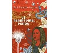 Le Territoire perdu Kali Fajardo-Anstine (Auteur)