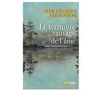 Le territoire sauvage de l'âme