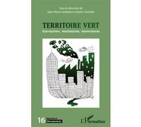 Le territoire vert Entreprises, institutions, innovations - Dimitri Uzunidis - L'harmattan - broché - Essai