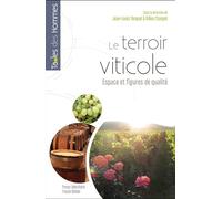 Le terroir viticole. Espace et figures de qualité