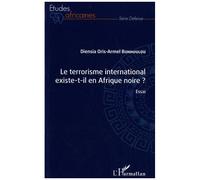 Le Terrorisme International Existe-T-Il En Afrique Noire ?