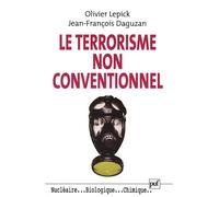 Le terrorisme non conventionnel - Olivier Lepick - Puf - broché - Essai