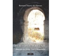 Le tesson d'agrigente - Bertrand Thierry Des Espesses - Do Bentzinger - broché - Essai