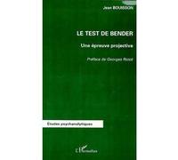 Le test de bender Jean Bouisson (Auteur)