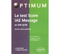 Le Test Score Iae Message En 300 Qcm - Section Culture Générale