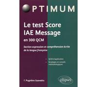 Le Test Score Iae Message En 300 Qcm - Section Expression Et Compréhension Écrite De La Langue Française