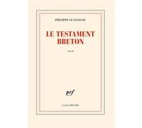 Philippe Le Guillou – Le testament breton – Roman – Broché – Gallimard