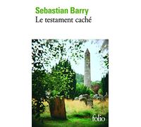 Sebastian Barry – Le testament caché – Roman – Gallimard Poche