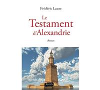 Le Testament d'Alexandrie: Roman