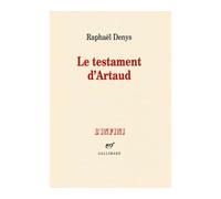 Le testament d'Artaud Raphaël Denys (Auteur)