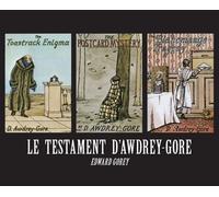 Le Testament d'Awdrey-Gore - Edward Gorey - Le Tripode - broché - Bande dessinée