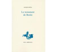 Le testament de Borée - Jacques Réda - Fata Morgana - broché - Poésie