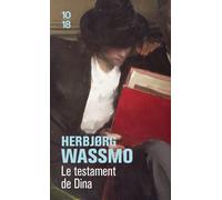 Le testament de Dina - Herbjørg Wassmo - 10/18 - Poche - Roman