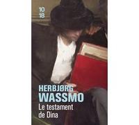 Le testament de Dina Herbjørg Wassmo (Auteur), Loup-Maëlle Besançon (Traduction)