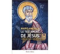 Le testament de Jésus Soeur Marie-Ancilla (Auteur)