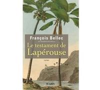 Le testament de Lapérouse François Bellec (Auteur)