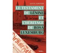 Le testament de Lénine et l'héritage de Rosa Luxemburg - Louis Janover - Smolny - broché - Essai