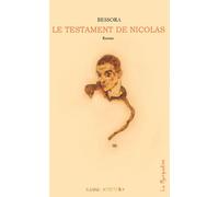 Le Testament de Nicolas - Bessora - La Margouline - broché - Roman