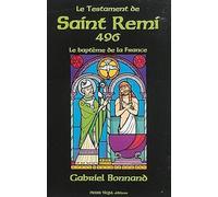 Le testament de Saint Remi 496: Le baptême de la France