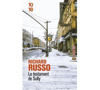 Le testament de Sully - Richard Russo - 10/18 - Poche - Roman