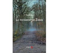 Le testament de Zoran - Yves Gillet - Du Net Eds - broché - Roman