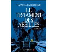 Natacha Calestrémé – Le Testament des abeilles – Roman – Broché