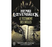 Le testament des siècles