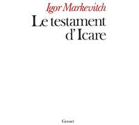 Le testament d'Icare - - Igor Markevitch - Grasset - Livre