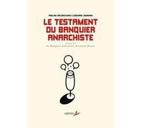 Le Testament Du Banquier Anarchiste - Dialogues Sur Le Monde Qui Pourrait Être Suivi De Le Banquier Anarchiste, Fernando Pessoa