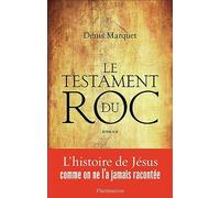 Le Testament du Roc Denis Marquet (Auteur)