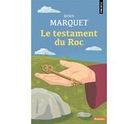 Le Testament du Roc Denis Marquet (Auteur)