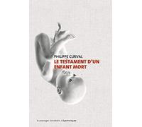Le testament d'un enfant mort
