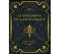 Le Testament d'un excentrique: Jules Verne