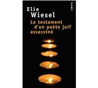 Le Testament d'un poète juif assassiné Elie Wiesel (Auteur)