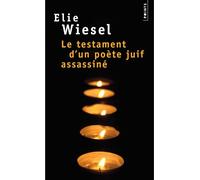 Le Testament d'un poète juif assassiné - Elie Wiesel - Points - Poche - Livre
