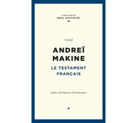 Le testament français - Andreï Makine - Le Figaro Eds - broché - Roman