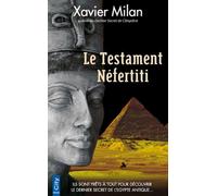Le testament Néfertiti - Xavier Milan - City - Poche - Roman