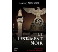 Le testament noir - Jean-Luc Aubarbier - City - broché - Roman