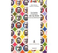 Le texte à l'épreuve de la folie et de la littérature