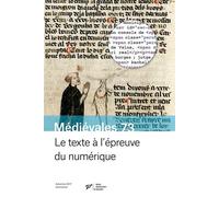 Le texte à l'épreuve du numérique - Anne Rochebouet - Presses Universitaires Vincennes - broché - Revue