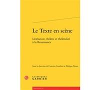 Le Texte en scène Claude Blum (Direction), Rosanna Gorris Camos (Préface), Collectif (Auteur)