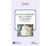 Le Texte Épistolaire Du Xviie Siècle À Nos Jours - Aspects Linguistiques