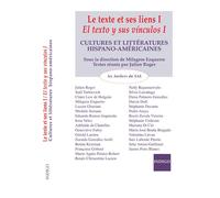 Le texte et ses liens I/ El texto y sus vinculos I Cultures et littératures hispano-américaines - Milagros Ezquerro - Indigo Cote-Femmes - broché - Etude