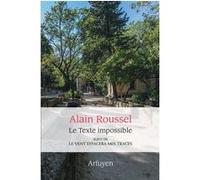 Le texte impossible: suivi de Le vent effacera mes traces