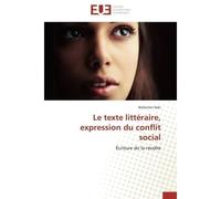 Le texte littéraire, expression du conflit social - Iloki-B - Universitaires Europeennes - broché - Essai