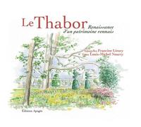 Le Thabor Renaissance d'un patrimoine rennais - Georges Balandier - Apogee - relié - Beau livre
