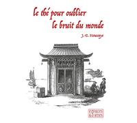 Le thé pour oublier le bruit du monde