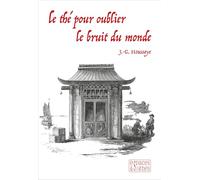 Le thé pour oublier le bruit du monde