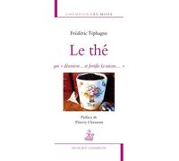 Le Thé, Qui "Désenivre - Et Fortifie La Raison